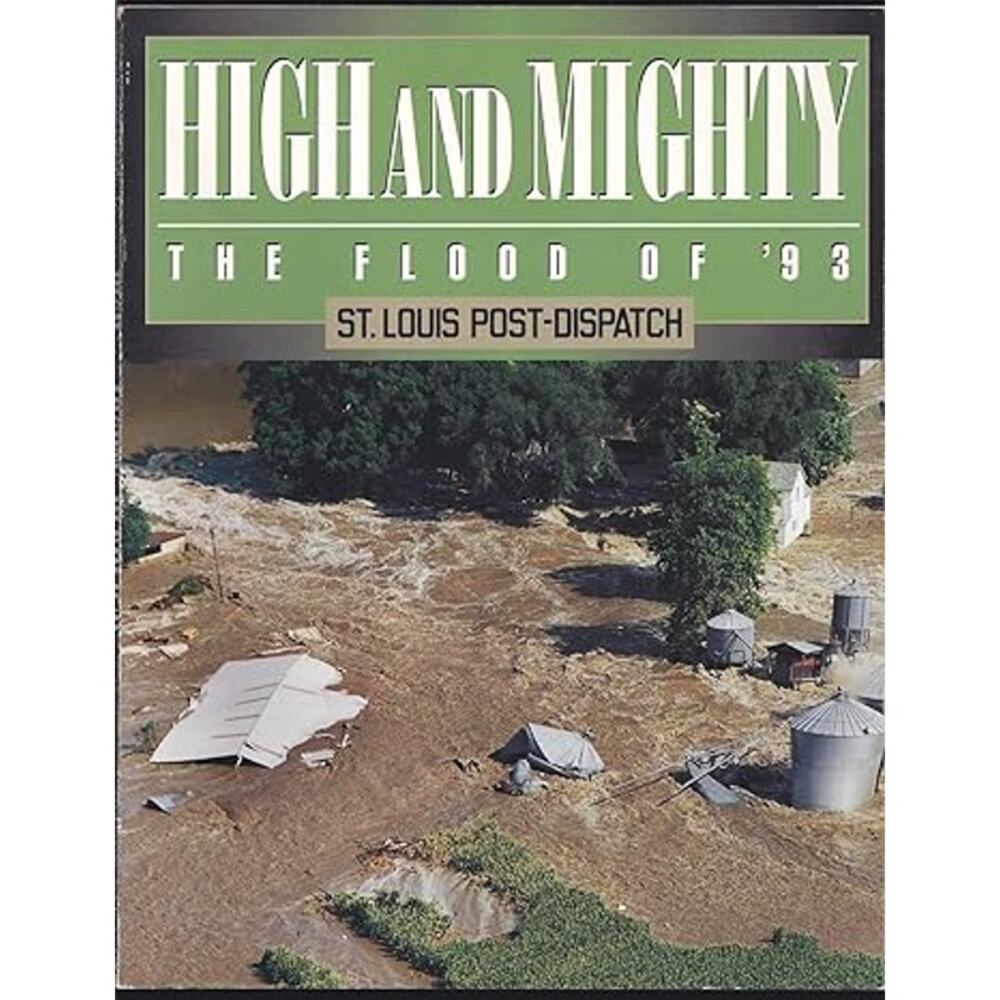 Vintage 1993 High and Mighty The Flood of '93 St. Louis Post-Dispatch Paperback
